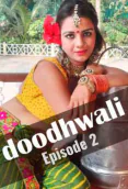Doodhwali (E02) HotHit Hot Web Series