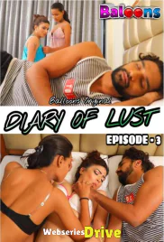 Diary Of Lust (E02) Balloons Hot Web Series (2025)