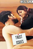 Trust Issues (E03) UNCUT CrabFlix Uncut Web Series