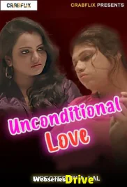 Unconditional Love (E02) CrabFlix Hot Web Series (2025)