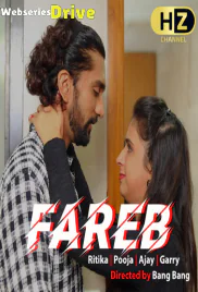 Fareb (E03) HootzyChannel Hot Web Series (2025)