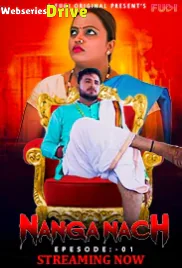Nanga Nach (E01) Fugi Uncut Web Series (2025)