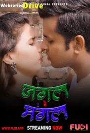 Jangal Me Mangal (E01) Fugi Uncut Web Series (2025)
