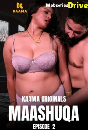 Maashuqa (E02) Kaama Hot Web Series (2026)