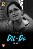 Dil Do (Part 2) Ullu Hot Web Series