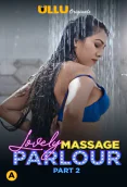 Lovely Massage Parlour (Part 2) Ullu Hot Web Series
