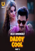 Daddy Cool (Part 2) Ullu Hot Web Series