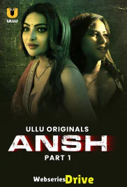 Ansh (Part 1) Ullu Hot Web Series (2025)