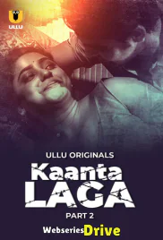 Kaanta Laga (Part 2) Ullu Hot Web Series (2025)