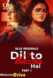 Dil To Baccha Hai (Part 1) Ullu Hot Web Series (2025)