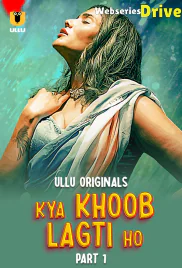 Kya Khoob Lagti Ho (Part 1) Ullu Hot Web Series (2025)