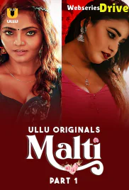 Malti (Part 1) Ullu Hot Web Series (2025)