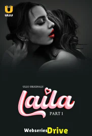 Laila (Part 1) Ullu Hot Web Series (2025)