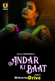 Andar Ki Baat (Part 1) Ullu Hot Web Series (2025)