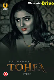 Tohfa (Part 2) Ullu Hot Web Series (2025)