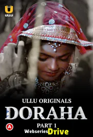 Doraha (Part 1) Ullu Hot Web Series (2025)