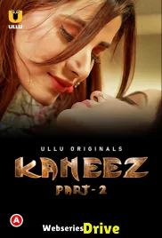Kaneez (Part 2) Ullu Hot Web Series (2025)