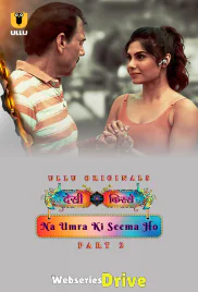 Desi Kisse - Na Umra Ki Seema Ho (Part 2) Ullu Hot Web Series (2025)