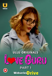 Love Guru (Part 1) Ullu Hot Web Series (2025)