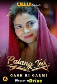 Palang Tod - Gaon Ki Garmi Complete Ullu Hot Web Series (2025)