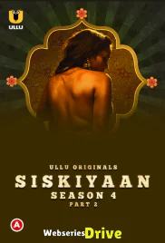 Palang Tod - Siskiyaan Season 4 (Part 2) Ullu Hot Web Series (2025)