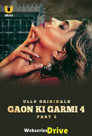 Palang Tod - Gaon Ki Garmi Season 4 (Part 2) Ullu Hot Web Series (2025)