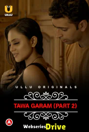 CharmSukh: Tawa Garam (Part 2) Ullu Hot Web Series (2025)