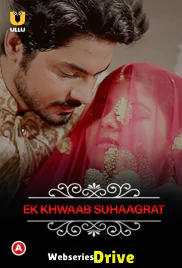 Charmsukh (E02) - Ek Khwaab Suhaagrat Ullu Hot Web Series (2025)