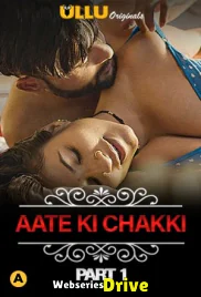 Charmsukh (E25) - Aate Ki Chakki (Part 1) Ullu Hot Web Series (2025)