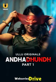 Andhadhundh (Part 1) Ullu Hot Web Series (2026)