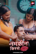 Namkeen Kisse (E33-E36) ALT Balaji Hot Web Series