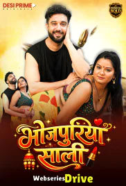 Bhojpuriya Saali (E01-E03) Desiprime Hot Web Series (2026)
