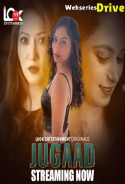 Jugaad (E01-E03) Look Entertainment Hot Web Series (2025)