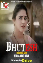 Bhutesh (E01-E04) Look Entertainment Hot Web Series (2025)