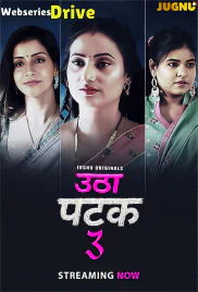 Utha Patak Season 3 (E01-E05) Jugnu Hot Web Series (2025)