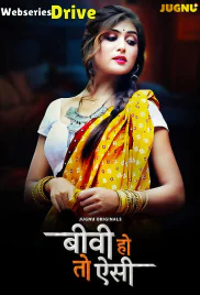 Biwi Ho To Aisi (E01-E02) Jugnu Hot Web Series (2025)