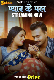 Pyaar Ka Pal (E02) Sahelii Hot Web Series (2025)