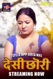 Desi Chori (E01-E02) TeFlix Hot Web Series (2025)