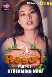Resort (E03-E04) TeFlix Hot Web Series (2025)