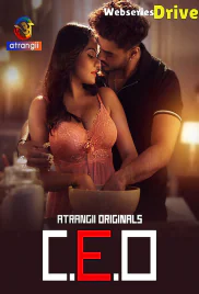 CEO (Part 1) Atrangii Hot Web Series (2025)