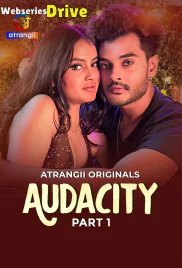 Audacity (Part 1) Atrangii Hot Web Series (2026)