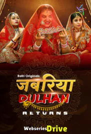 Jabariya Dulhan Returns (E01-E04) Ratri Hot Web Series (2025)