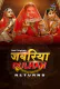 Jabariya Dulhan Returns (E01-E04) Ratri Hot Web Series