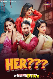 Her (E01-E04) Funtyy Hot Web Series (2025)