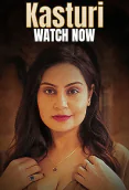 Kasturi (E01-E06) KoyalPlay Hot Web Series