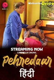 Pehredaar (E01-E02) PrimePlay Hot Web Series (2025)