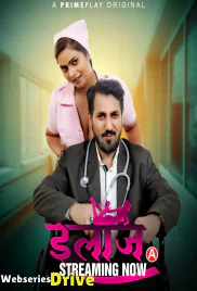 Ilaaj (E01-E03) PrimePlay Hot Web Series (2025)
