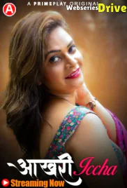 Aakhri Iccha (E01-E04) PrimePlay Hot Web Series (2025)
