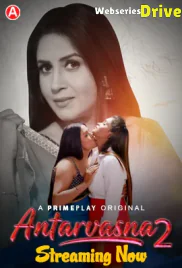 Antarvasna Season 2 (E05-E07) PrimePlay Hot Web Series (2025)
