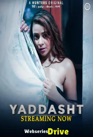 Yaddasht (E01-E03) Hunters Hot Web Series (2025)